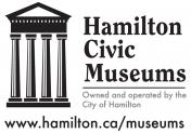 Hamilton Civic Museums' Logo, National Historic Sites, War of 1812, Birthday Parties, Events, Workshops, Exhibitions, Rentals, Weddings